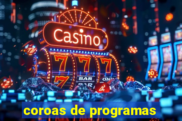 coroas de programas